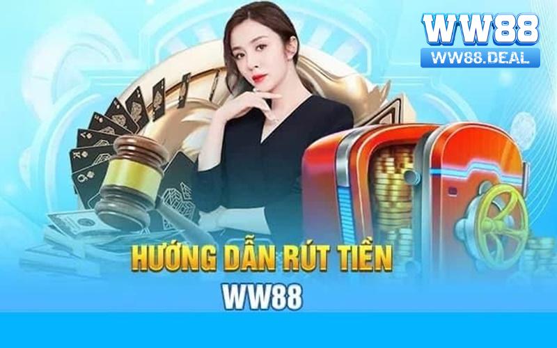 Chi tiết các bước rút tiền WW88 hỗ trợ hội viên mới